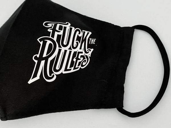 Fuck the Rules - Mund-Nasen-Maske