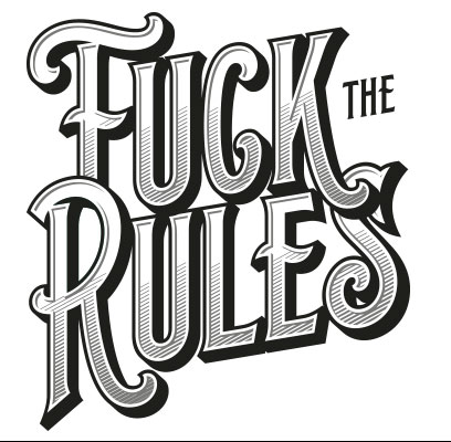 Fuck the Rules - Vape Wear